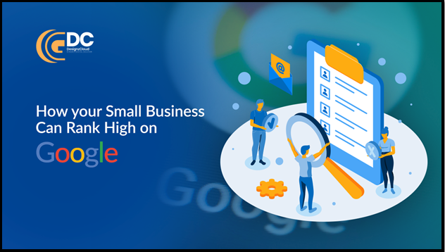 How your Small Business Can Rank High on Google?